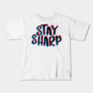 Stay sharp black Kids T-Shirt